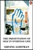 The Presentation of Self in Everyday Life