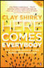 Here Comes Everybody