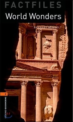Oxford Bookworms Library Factfiles 3/E 2: World Wonders