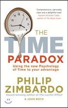 The Time Paradox: Using the New Psychology of Time to Your Advantage