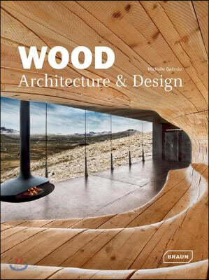 Wood Architecture &amp; Design