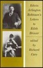 Edwin Arlington Robinson's Letters to Edith Brower