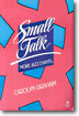 Small Talk: More Jazz Chants(r) More Jazz Chants
