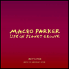 Maceo Parker - Life On Planet Groove Revisited: Live 1992 (Gatefold)(180G)(2LP)