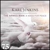 Karl Jenkins 칼 젠킨스: 무장남자 - 평화를 위한 미사 (The Armed Man)