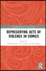 Representing Acts of Violence in Comics