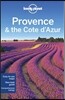 Lonely Planet Provence & the Cote D' Azur Regional Guide