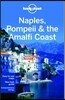Lonely Planet Naples, Pompeii & the Amalfi Coast Regional Guide
