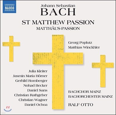 Ralf Otto / Georg Poplutz 바흐: 마태 수난곡 BWV. 244 (Bach: St Matthew Passion)