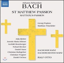 Ralf Otto / Georg Poplutz 바흐: 마태 수난곡 BWV. 244 (Bach: St Matthew Passion)