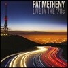 Pat Metheny - Live In The '70s 팻 매스니 1970년대 라이브 모음집
