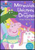 Peppa Pig: Mermaids, Unicorns and Dragons Sticker Activity B