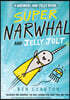 Super Narwhal and Jelly Jolt