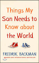 The Things My Son Needs to Know About The World