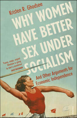 The Why Women Have Better Sex Under Socialism