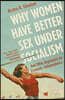 The Why Women Have Better Sex Under Socialism