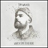 Tom Walker (톰 워커) - What A Time To Be Alive 1집