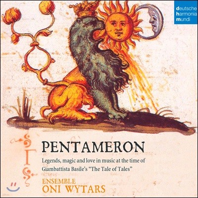 Ensemble Oni Wytars '펜타메론' - 고음악 앙상블 연주로 듣는 동화 음악집 (Pentameron)