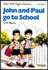 Start with English Readers Grade 2 : John and Paul Go to School