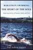 Marathon Swimming The Sport of the Soul