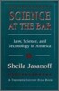 Science at the Bar: Science and Technology in American Law