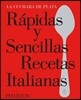 Rápidas Y Sencillas Recetas Italianas (the Silver Spoon Quick and Easy Italian) (Spanish Edition)