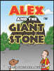 Alex and the Giant Stone