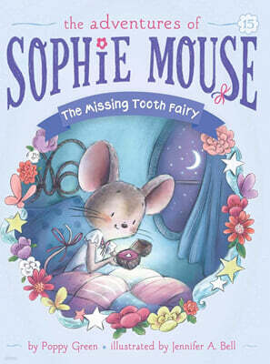 The Adventures of Sophie Mouse #15 : The Missing Tooth Fairy