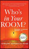 Who's in Your Room: The Secret to Creating Your Best Life