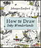 How to Draw Inky Wonderlands: Create and Color Your Own Magical Adventure