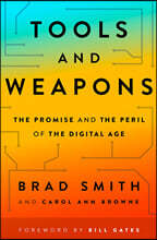 Tools and Weapons: The Promise and the Peril of the Digital Age