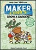 Maker Comics: Grow a Garden!