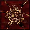 Carter Burwell - The Ballad of Buster Scruggs (카우보이의 노래) (Vinyl LP)