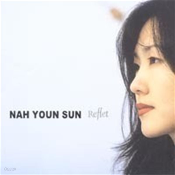 나윤선 (Nah Youn Sun) / Reflet