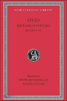 Metamorphoses, Volume II: Books 9-15