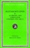 Lives, Volume IV: Alcibiades and Coriolanus. Lysander and Sulla