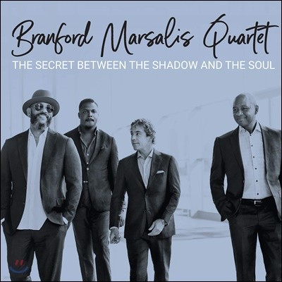 Branford Marsalis Quartet (브랜포드 마살리스 쿼텟) - The Secret Between The Shadow And The Soul