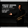 Vincent Herring & Earth Jazz - Morning Star (CD)