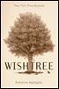 Wishtree (adult edition)