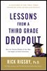 Lessons From a Third Grade Dropout