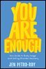 You Are Enough