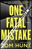 One Fatal Mistake