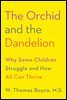 The Orchid and the Dandelion