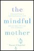 The Mindful Mother