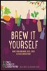 Brew It Yourself