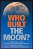 Who Built the Moon?