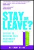 Stay or Leave?