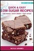 Quick & Easy Low-Sugar Recipes