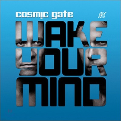 Cosmic Gate - Wake Your Mind