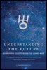 Understanding The Future